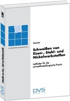 Jochen Schuster - Schweissen von Eisen-, Stahl- und Nickelwerkstoffen