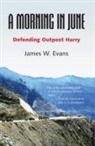 James W Evans, James W. Evans, James W./ Eisenhower Evans - A Morning in June