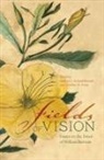Kathryn E. Holland (EDT)/ Porter Braund, Kathryn E. Holland Braund, Kathryn E.Holland Braund, Kathryn H Braund, Kathryn H. Braund, Charlotte M Porter... - Fields of Vision