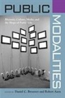 Daniel C. (EDT)/ Pezzullo Brouwer, Dr. Robert Asen, Robert Asen, Daniel C Brouwer, Daniel C. Brouwer - Public Modalities