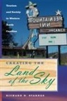 Richard D. Starnes - Creating the Land of the Sky