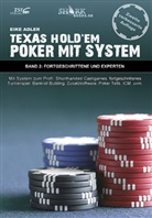 Eike Adler - Texas Hold'em Poker mit System - 2: Texas Hold'em - Poker mit System