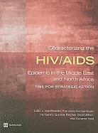 Laith Abu-Raddad, Laith J. Abu-Raddad, Francisca Ayodeji Akala, Francisca Ayodeji/ Abu-raddad Akala, Gabrielle Riedner, Iris Semini... - CHARACTERIZING HIV AIDS EPIDEMIC