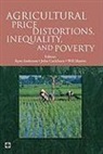 Kym (EDT)/ Cockburn Anderson, Kym Anderson, John Cockburn, Will Martin - Agricultural Price Distortions, Inequality, and Poverty