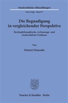 Dimitri Dimoulis - Die Begnadigung in vergleichender Perspektive.