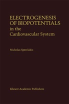 Nicholas Sperelakis, Nick Sperelakis - Electrogenesis of Biopotentials in the Cardiovascular System