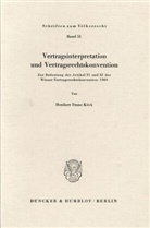 Heribert F Köck, Heribert Franz Köck, Heribert-Franz Köck - Vertragsinterpretation und Vertragsrechtskonvention.