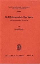 Gottfried Küenzlen - Die Religionssoziologie Max Webers.