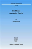 Axel Burghart - Die Pflicht zum guten Gesetz.