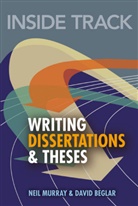 David Beglar, Neil Murray - Inside Track Writing Dissertations & Theses