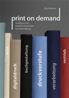 Jörg Behrens - Print on Demand