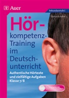 Stefan Schäfer - Hörkompetenz-Training im Deutschunterricht: Hörkompetenz-Training im Deutschunterricht, m. 1 CD-ROM