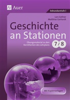 Gellne, Lar Gellner, Lars Gellner, Gerhardt, Matthias Gerhardt - Geschichte an Stationen, Klassen 7/8