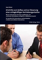 Hans Fischer, Hans A Fischer - 8 Schritte zum Aufbau und zur Steuerung einer schlagkräftigen Vertriebsorganisation