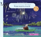Cornelia Ferstl, Georg Friedrich Händel, Wolfgang Hinze, Jochen Noch, Jens Rassmus, Stefan Wilkening - Starke Stücke 05. Georg Friedrich Händel. Feuerwerksmusik