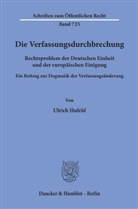 Ulrich Hufeld - Die Verfassungsdurchbrechung.