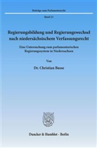 Christian Busse - Regierungsbildung und Regierungswechsel nach niedersächsischem Verfassungsrecht.