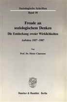 Dieter Claessens - Freude an soziologischem Denken.