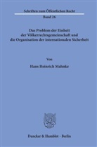 Hans Heinrich Mahnke - Das Problem der Einheit der Völkerrechtsgemeinschaft und die Organisation der internationalen Sicherheit.