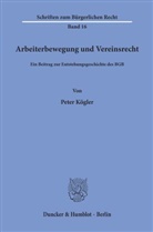 Peter Kögler - Arbeiterbewegung und Vereinsrecht.