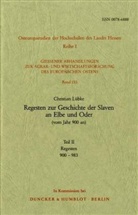 Christian Lübke - Regesten zur Geschichte der Slaven an Elbe und Oder (vom Jahr 900 an).