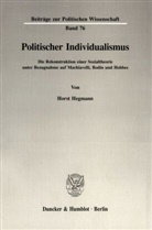 Horst Hegmann - Politischer Individualismus.
