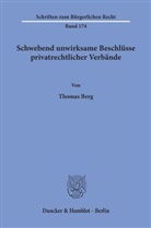 Thomas Berg - Schwebend unwirksame Beschlüsse privatrechtlicher Verbände.