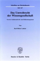 Karl-Heinz Ladeur - Das Umweltrecht der Wissensgesellschaft.