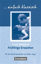 Frank Wedekind, Frank Wedekind, Stefa Rogal, Stefan Rogal - Einfach klassisch - Klassiker für ungeübte Leser/-innen