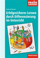 Manfred Bönsch - Praxis Pädagogik / Erfolgreicheres Lernen durch Differenzierung im Unterricht