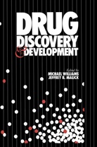 Jeffrey B Malick, Jeffrey B. Malick, Angela Williams, Michae Williams, Michael Williams - Drug Discovery and Development