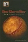 Jerry Craft, Jerry/ Sullivan Craft, Kathleen Sullivan - Our White Boy