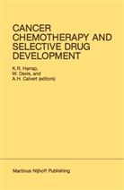 A H Calvert, A. H. Calvert, A.H. Calvert, W. Davis, K R Harrap, K. R. Harrap... - Cancer Chemotherapy and Selective Drug Development