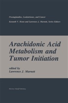 Marnett, Lawrence J Marnett, Lawrence J. Marnett - Arachidonic Acid Metabolism and Tumor Initiation