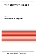 Marianne J Legato, Marianne J. Legato - The Stressed Heart