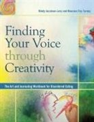 Maureen Foy-Tornay, Mindy Jacobson-Levy, Mindy Foy-Tornay Jacobson-Levy - Finding Your Voice Through Creativity