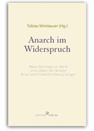 Tobia Wimbauer, Tobias Wimbauer - Anarch im Widerspruch