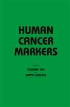 Stewart Sell, Stewart Sell, Britta Wahren - Human Cancer Markers