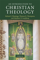 Matthew D. Lundberg, Matthew D. (Calvin College Lundberg, Richard J. Plantinga, Richard J. (Calvin College Plantinga, Richard J. Thompson Plantinga, Thomas R. Thompson... - Introduction to Christian Theology