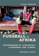 Daniel Künzler - Fußball in Afrika