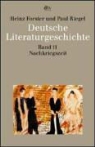 Heinz Forster, Paul Riegel - Deutsche Literatur - Bd. 11: Die Nachkriegszeit 1945-1968