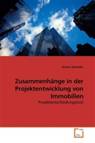 Roman Kemetter - Zusammenhänge in der Projektentwicklung von Immobilien