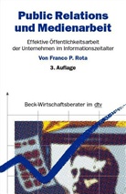 Franco P Rota, Franco P. Rota - Public Relations und Medienarbeit