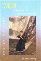 Annette Kaiser - T'ai Ji, verbunden mit Himmel und Erde