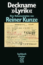 Reiner Kunze, Reine Kunze, Reiner Kunze - Deckname 'Lyrik'