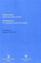 Augus Buck, August Buck, Vasoli, Cesare Vasoli - Die Renaissance im 19. Jahrhundert in Italien und Deutschland / Il Rinascimento nell'Ottocento in Italia e Germania.