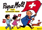 Edith Jonas, Rachela und Roy Oppenheim, Rachela + Roy Oppenheim - Papa Moll - 7: Papa Moll auf Schweizer Reise