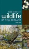 Julian Fitter - Field Guide to the Wildlife of New Zealand