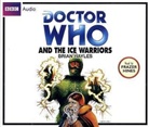 Brian Hayles, Frazer Hines - 'Doctor Who' and the Ice Warriors (Audiolibro)