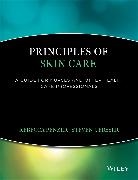 Steven Ersser, Steven (Bournemouth University) Ersser, Steven J. Ersser, Ersser Steven, R Penzer, Rebecca Penzer... - Principles of Skin Care